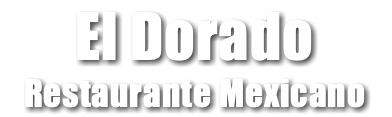El Dorado Restaurante Mexicano